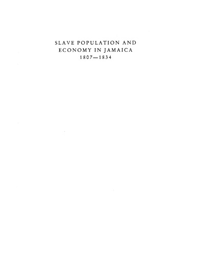 Slave population and economy in Jamaica, 1807-1834