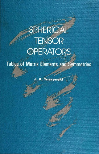 Spherical tensor operators. Tables of matrix elements and symmetries