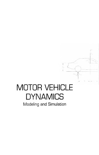 Motor Vehicle Dynamics: Modeling and Simulation