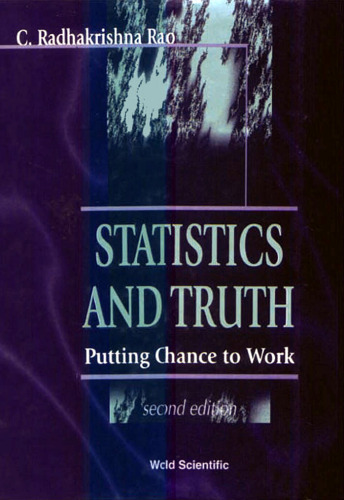 Statistics and Truth, Putting Chance to Work