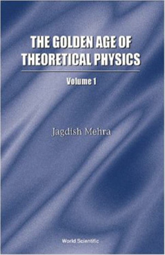 Golden Age of Theoretical Physics