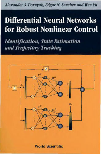 DIFFERENTIAL NEURAL NETWORKS FOR ROBUST NONLINEAR CONTROL