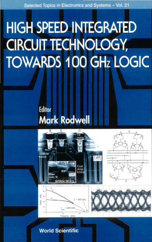 High Speed Integrated Circuit Technology : Towards 100 GHZ Logic