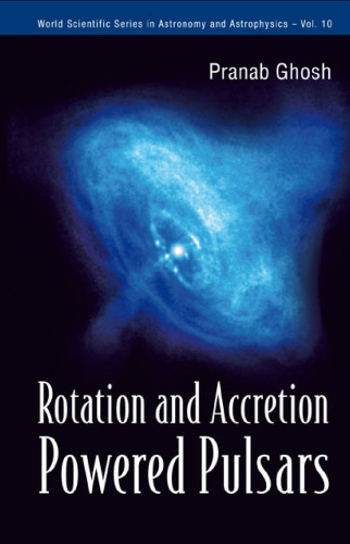 Rotation and Accretion Powered Pulsars