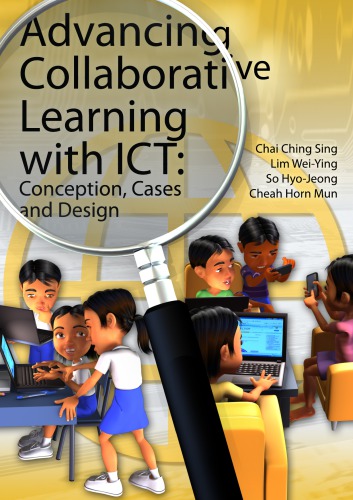 Advancing Collaborative Learning With ICT: Conception, Cases and Design