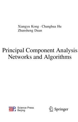 Principal Component Analysis Networks & Algorithms