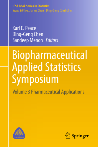 Biopharmaceutical Applied Statistics Symposium: Volume 3 Pharmaceutical Applications