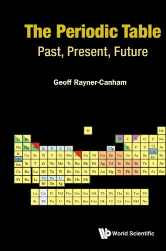 The Periodic Table: Past, Present, and Future