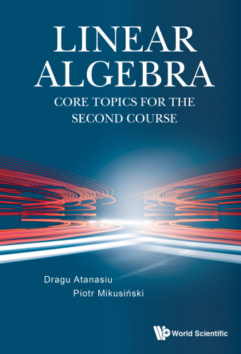 Linear Algebra: Core Topics for the Second Course