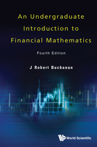 An Undergraduate Introduction to Financial Mathematics