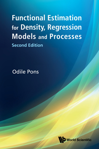 Functional Estimation for Density, Regression Models and Processes