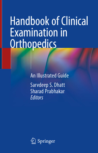 Handbook of Clinical Examination in Orthopedics: An Illustrated Guide