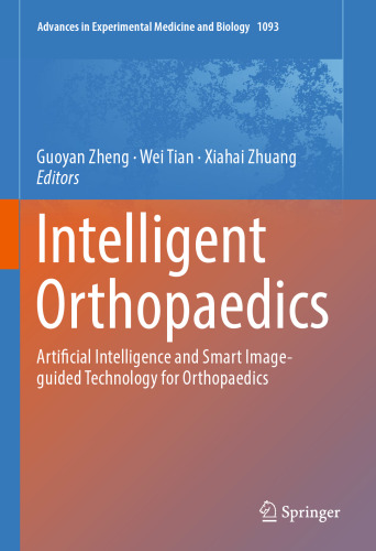 Intelligent Orthopaedics: Artificial Intelligence and Smart Image-guided Technology for Orthopaedics