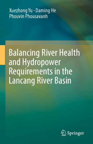 Balancing River Health and Hydropower Requirements in the Lancang River Basin