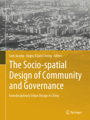 The Socio-spatial Design of Community and Governance: Interdisciplinary Urban Design in China