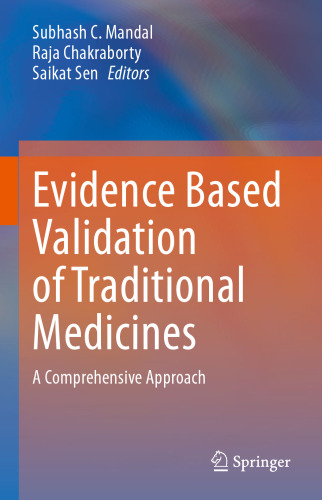 Evidence Based Validation of Traditional Medicines: A Comprehensive Approach