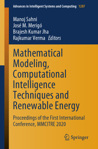 Mathematical Modeling, Computational Intelligence Techniques and Renewable Energy: Proceedings of the First International Conference, MMCITRE 2020