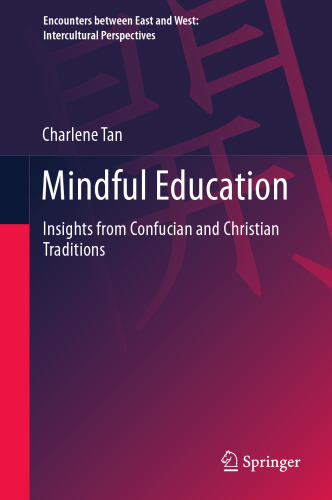 Mindful Education: Insights from Confucian and Christian Traditions