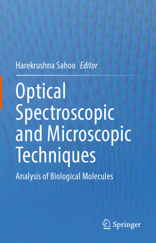 Optical Spectroscopic and Microscopic Techniques: Analysis of Biological Molecules