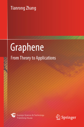 Graphene: From Theory to Applications
