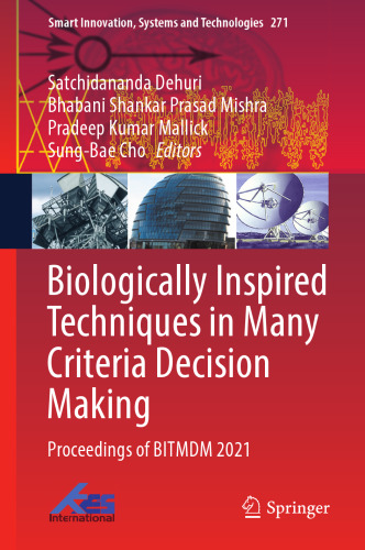 Biologically Inspired Techniques in Many Criteria Decision Making: Proceedings of BITMDM 2021 (Smart Innovation, Systems and Technologies, 271)