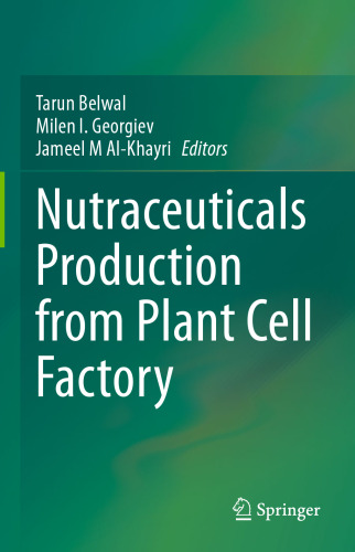 Nutraceuticals Production from Plant Cell Factory