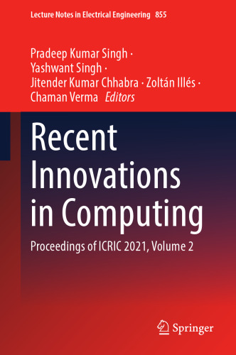 Recent Innovations in Computing: Proceedings of ICRIC 2021, Volume 2 (Lecture Notes in Electrical Engineering, 855)