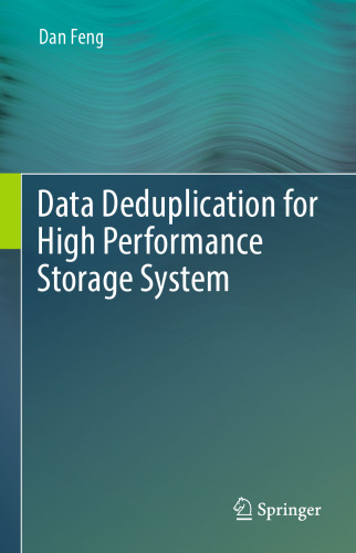 Data Deduplication for High Performance Storage System