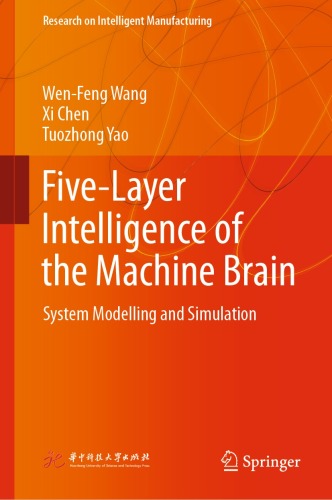 Five-Layer Intelligence of the Machine Brain: System Modelling and Simulation