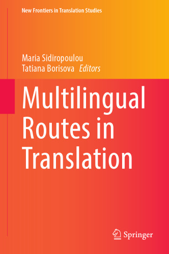 Multilingual Routes in Translation (New Frontiers in Translation Studies)