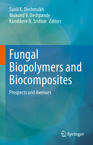 Fungal Biopolymers and Biocomposites: Prospects and Avenues
