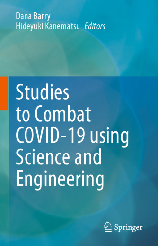 Studies to Combat COVID-19 using Science and Engineering