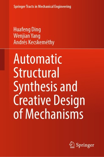 Automatic Structural Synthesis and Creative Design of Mechanisms