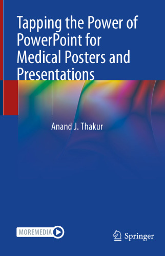 Tapping the Power of PowerPoint for Medical Posters and Presentations