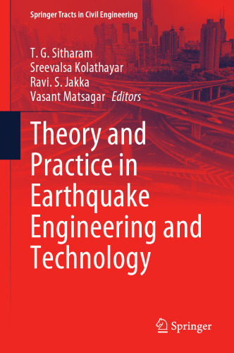 Theory and Practice in Earthquake Engineering and Technology (Springer Tracts in Civil Engineering)