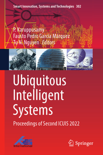 Ubiquitous Intelligent Systems: Proceedings of Second ICUIS 2022