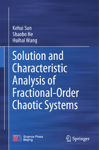 Solution and Characteristic Analysis of Fractional-Order Chaotic Systems