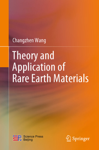 Theory and Application of Rare Earth Materials