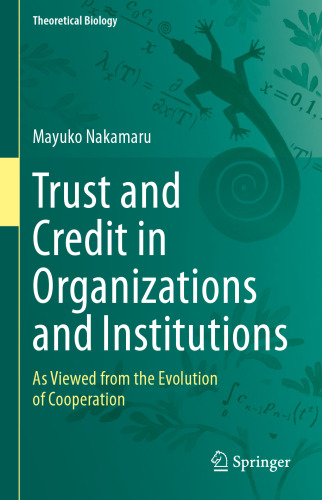Trust and Credit in Organizations and Institutions: As Viewed from the Evolution of Cooperation