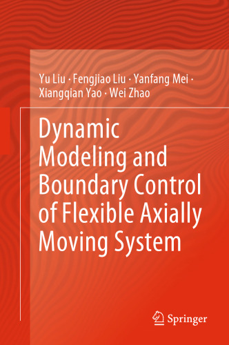 Dynamic Modeling and Boundary Control of Flexible Axially Moving System
