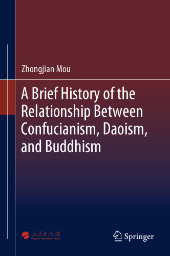 A Brief History of the Relationship Between Confucianism, Daoism, and Buddhism