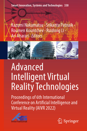 Advanced Intelligent Virtual Reality Technologies. Proceedings of 6th International Conference on Artificial Intelligence and Virtual Reality (AIVR 2022)
