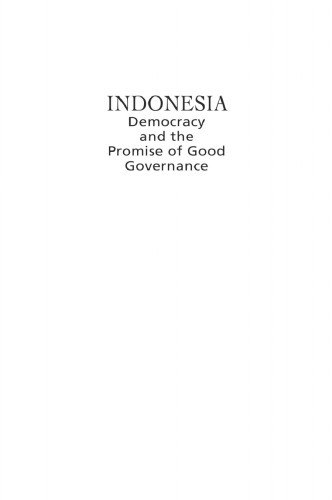 Indonesia: Democracy and the Promise of Good Governance