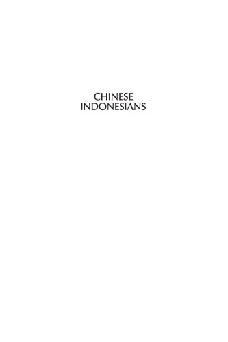 Chinese Indonesians: Remembering, Distorting, Forgetting