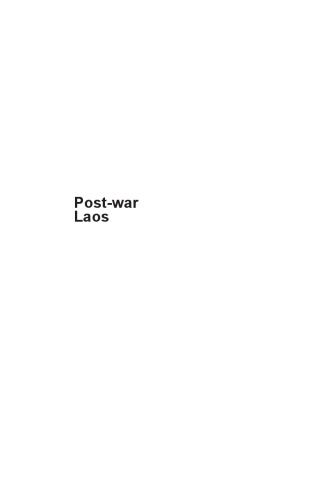 Post-war Laos: The Politics of Culture, History and Identity