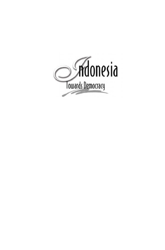Indonesia: Towards Democracy