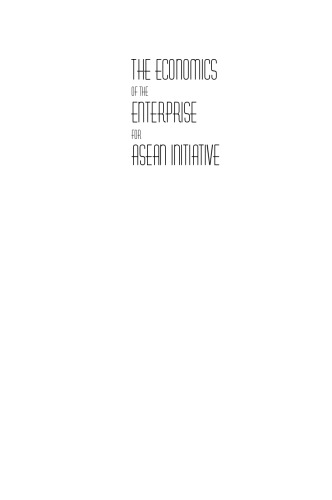 The Economics of the Enterprise for ASEAN Initiative