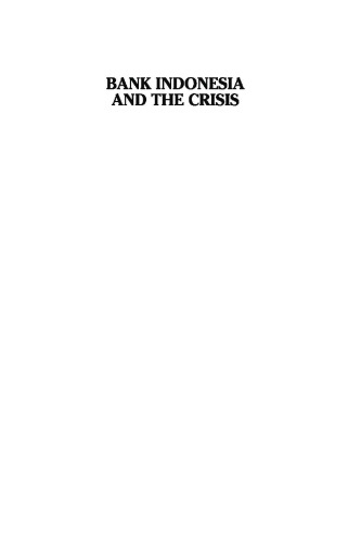 Bank Indonesia and the Crisis: An Insider's View