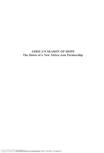 Africa's Season of Hope : the Dawn of a New Africa-Asia Partnership.
