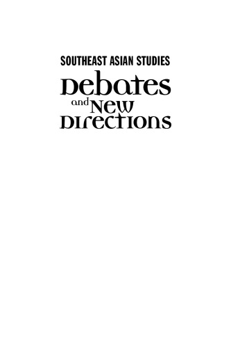 Southeast Asian Studies: Debates and New Directions
